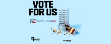 Vote for us image for FactCheck.org's Webby nomination