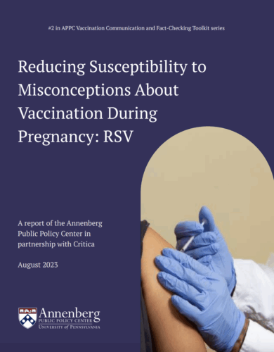 An APPC report shows that explaining the FDA's vaccine approval process can increase support of RSV vaccination during pregnancy.