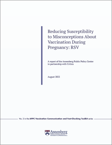 An APPC report shows that explaining the FDA's vaccine approval process can increase support of RSV vaccination during pregnancy.