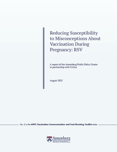 An APPC report shows that explaining the FDA's vaccine approval process can increase support of RSV vaccination during pregnancy.